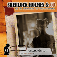 Sherlock Holmes & Co, Folge 82: Jung, schön, tot - Silke Walter - Hörbuch