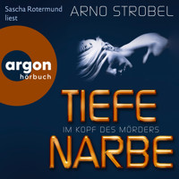 Im Kopf des Mörders - Tiefe Narbe - Im Kopf des Mörders, Band 1 (Ungekürzt) - Arno Strobel - Hörbuch