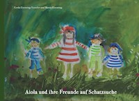 Aiola und ihre Freunde auf Schatzsuche - Gerda Eisenring-Vosseler - E-Book