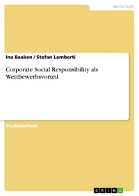 Corporate Social Responsibility als Wettbewerbsvorteil - Ina Baaken - E-Book