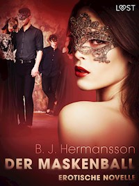 Der Maskenball - Erotische Novelle - B. J. Hermansson - E-Book