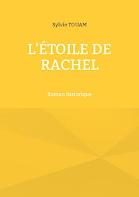 L'étoile de Rachel - Sylvie Touam - E-Book