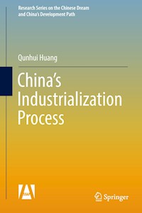 China's Industrialization Process - Qunhui Huang - E-Book