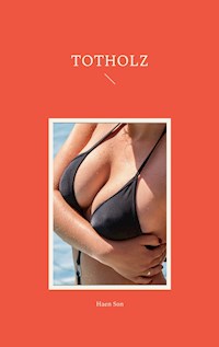 Totholz - Haen Son - E-Book