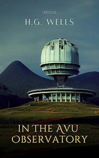 In the Avu Observatory - H G Wells - E-Book