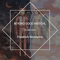 Beyond Good and Evil - Friedrich Nietzsche - Hörbuch