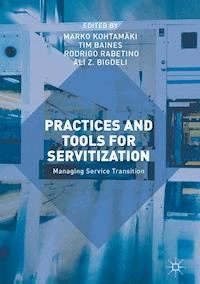 Practices and Tools for Servitization -  - E-Book