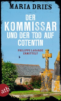 Der Kommissar und der Tod auf Cotentin - Maria Dries - E-Book