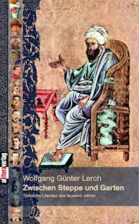 Zwischen Steppe und Garten - Wolfgang G Lerch - E-Book