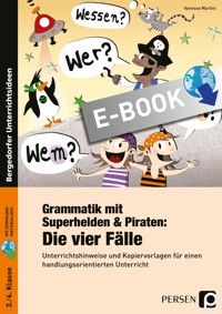 Grammatik mit Superhelden & Piraten: Die 4 Fälle - Vanessa Martini - E-Book