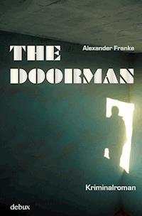 The Doorman - Alexander Franke - E-Book