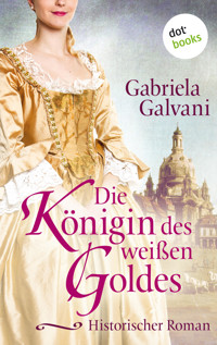 Die Königin des weißen Goldes - Gabriela Galvani - E-Book