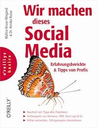 Wir machen dieses Social Media - Malina Kruse-Wiegand - E-Book
