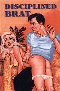 Disciplined Brat - Erotic Novel - Sand Wayne - E-Book