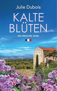 Kalte Blüten - Julie Dubois - E-Book