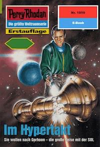 Perry Rhodan 1959: Im Hypertakt - Robert Feldhoff - E-Book