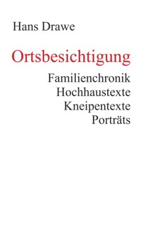 Ortsbesichtigung - Hans Drawe - E-Book