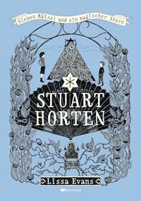 Stuart Horten - Lissa Evans - E-Book