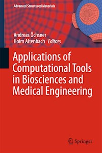 Applications of Computational Tools in Biosciences and Medical Engineering -  - E-Book