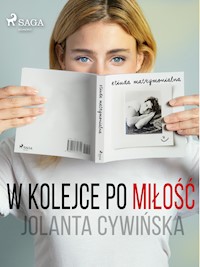 W kolejce po miłość - Jolanta Cywinska - E-Book
