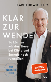 Klar zur Wende - Karl-Ludwig Kley - E-Book