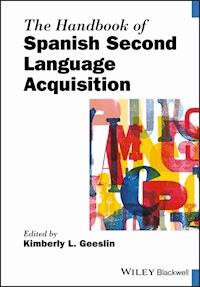 The Handbook of Spanish Second Language Acquisition -  - E-Book