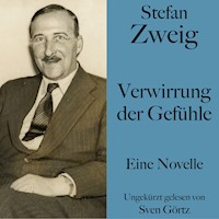 Stefan Zweig: Verwirrung der Gefühle - Zweig Stefan - Hörbuch