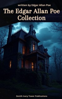 The Edgar Allan Poe Collection - Edgar Allan Poe - E-Book