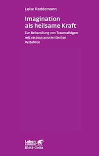 Imagination als heilsame Kraft im Alter (Leben Lernen, Bd. 262) - Luise Reddemann - E-Book