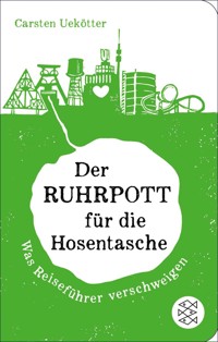 Der Ruhrpott für die Hosentasche - Carsten Uekötter - E-Book