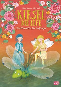 Kiesel, die Elfe - Libellenreiten für Anfänger - Nina Blazon - E-Book