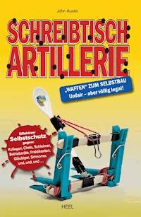 Schreibtisch Artillerie - John Austin - E-Book