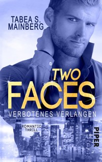 Two Faces – Verbotenes Verlangen - Tabea S. Mainberg - E-Book