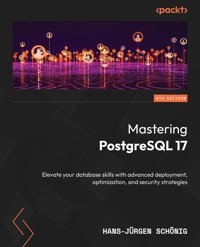 Mastering PostgreSQL 17 - Hans-Jürgen Schönig - E-Book