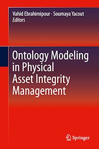 Ontology Modeling in Physical Asset Integrity Management -  - E-Book