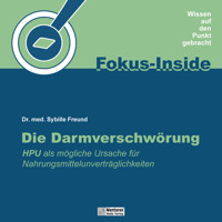 Die Darmverschwörung - HPU als mögliche Ursache für Nahrungsmittelunverträglichkeiten (ungekürzt) - Dr. med. Sybille Freund - Hörbuch