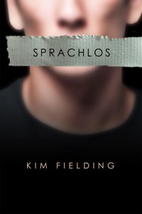 Sprachlos - Kim Fielding - E-Book