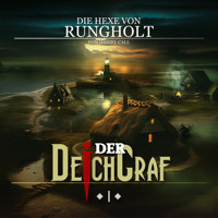 Der Deichgraf, Folge 1: Die Hexe von Rungholt - Daniel Call - Hörbuch