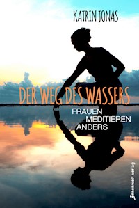 Der Weg des Wassers - Katrin Jonas - E-Book