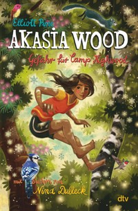 Akasia Wood – Gefahr für Camp Highwood - Elliott Pine - E-Book