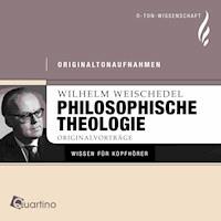 Philosophische Theologie - Wilhelm Weischedel - Hörbuch