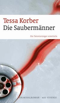 Die Saubermänner - Tessa Korber - E-Book