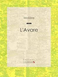L'Avare - Molière - E-Book