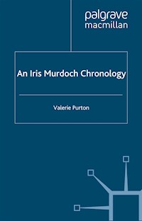 An Iris Murdoch Chronology - V. Purton - E-Book