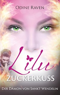 Lilu Zuckerkuss - Odine Raven - E-Book