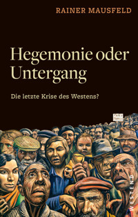 Hegemonie oder Untergang - Rainer Mausfeld - E-Book