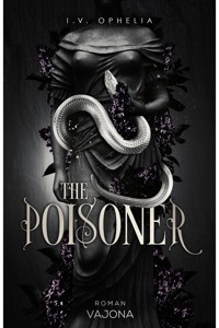 The Poisoner - I. V. Ophelia - E-Book + Hörbuch