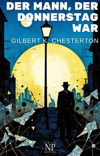 Der Mann, der Donnerstag war - Gilbert K. Chesterton - E-Book