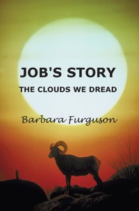 Job's Story - The Clouds we Dread - Barbara Furguson - E-Book