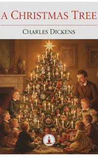 A Christmas Tree - Charles Dickens. - kostenlos E-Book